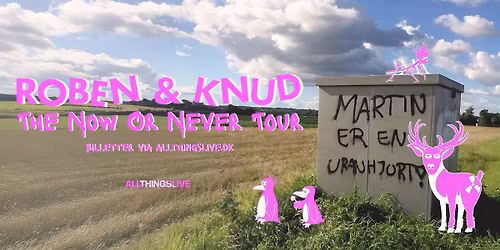 Roben & Knud - The Now Or Never Tour - MantziusLive, Birker\u00f8d