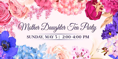 Mother-Daughter Tea Party
