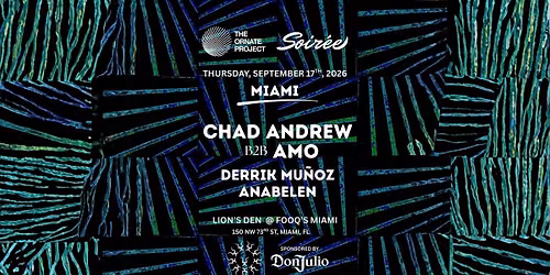 The Ornate Project \u00d7 Soir\u00e9e at Lion's Den, MIAMI