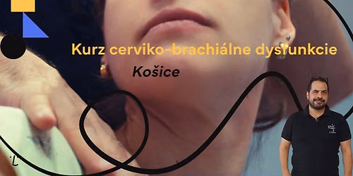 Kurz cerviko-brachi\u00e1lne dysfunkcie (KO\u0160ICE)