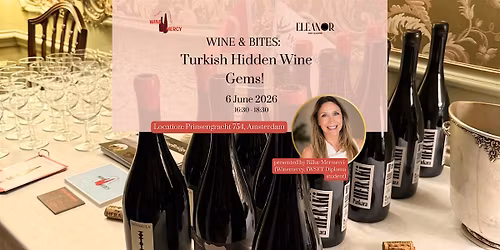 Wine and Bites: Turkish Hidden Gems Edition | Wine Tasting in Amsterdam