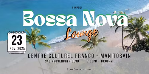 Bossa Nova Lounge - An Evening of Timeless Music & Chill Vibes