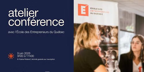 Atelier-conf\u00e9rence avec l\u2019\u00c9cole des entrepreneurs du Qu\u00e9bec