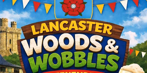 Lancaster Woods and Wobbles Weekender