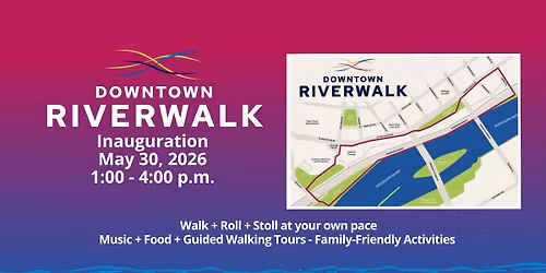 Downtown Riverwalk Inauguration