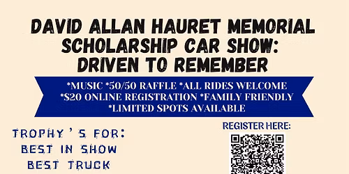 David Allan Hauret Memorial Scholarship Car Show: Driven to Remember 