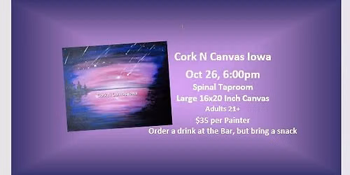 Spinal Taproom -Meteor Shower- Cork N Canvas Iowa