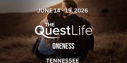 Quest | Oneness - TN, June 14-19, 2026