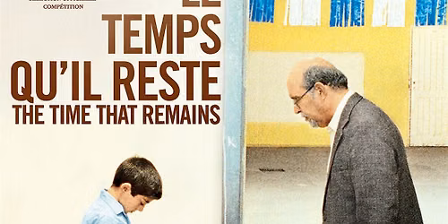 THE TIME THAT REMAINS Film Screening
