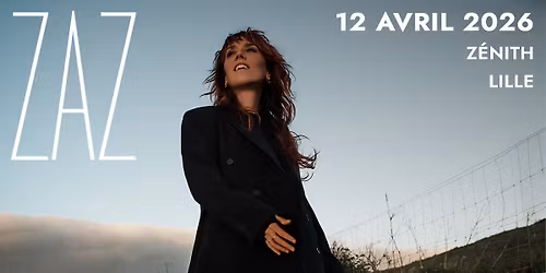 Zaz - Z\u00e9nith, Lille - 12.04.2026