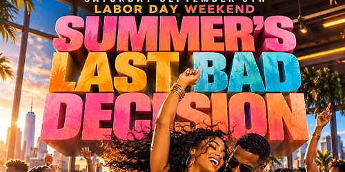 Summer\u2019s Last Bad Decision: Free Entry with RSVP at Stafford Room