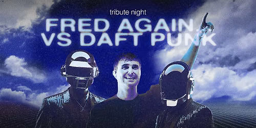 Fred Again.. vs Daft Punk