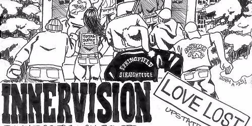 Innvervision, Love Lost, Totaled, Severance, Winning Ticket at Dumb Records