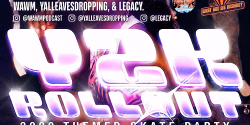 Y2K ROLLOUT 2000s Skate Party