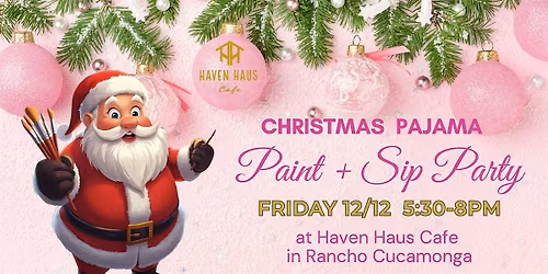 Paint, Sip & Sleigh - Haven Haus Christmas Pajama Party!