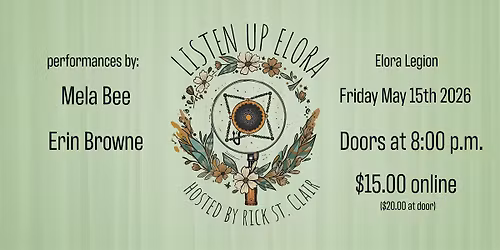 Listen Up Elora #5 - Mela Bee and Erin Browne