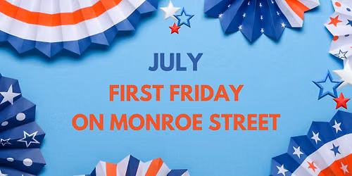 First Friday on Monroe Street