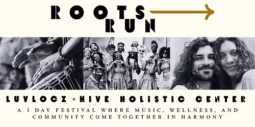 ROOTS RUN | DAY 2 | COMMUNITY-ROOTED MUSIC + WELLNESS FESTIVAL