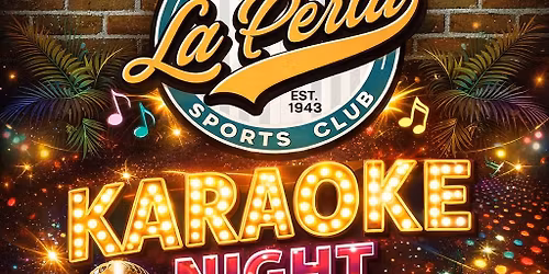 Wednesday Night Karaoke at La Perla Sports Club in Glendale 7p-11p w?DJ Lady K