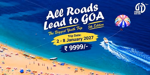 All Roads Lead To Goa