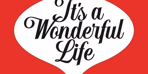 It's a Wonderful Life at Paramount Theatre Goldsboro