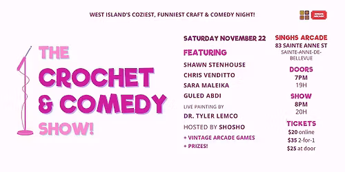 Crochet & Comedy Show in the West Island!
