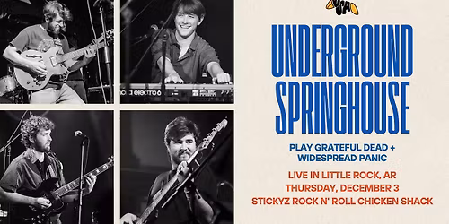 Underground Springhouse - A night of Grateful Dead & Widespread Panic at Stickyz