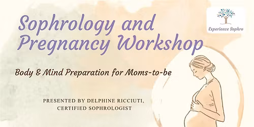 Sophrology & Pregnancy: Body & Mind Preparation Workshop for Moms-to-be