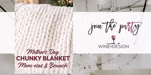 Mother's Day Mom-osa's & Brunch Celebration | Wine & Design