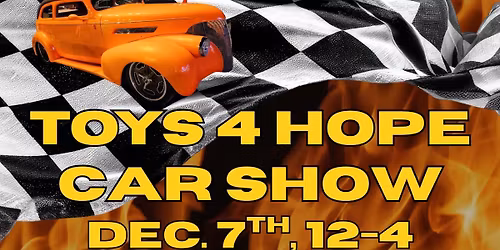 Toys 4 Hope Car & Bike Show- 3rd Annual-> 2025!