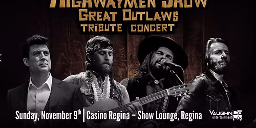 Highwaymen - Great Outlaws Tribute Show