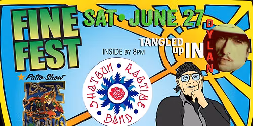 FineFest! - Shotgun Ragtime Band, Tangled Up In Dylan, Lost Marbles - Tuttle's Saturday 6/27/26