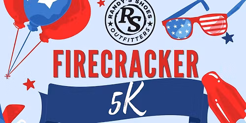 Firecracker 5K Hosted by Randy's Shoes