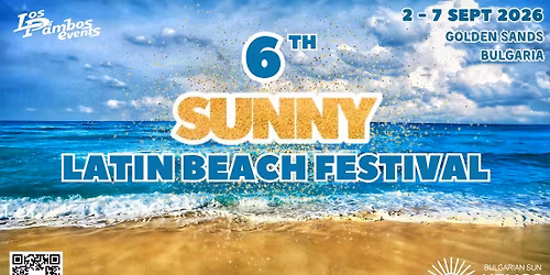 6th Sunny Latin Beach Festival  2 - 7 September 2026