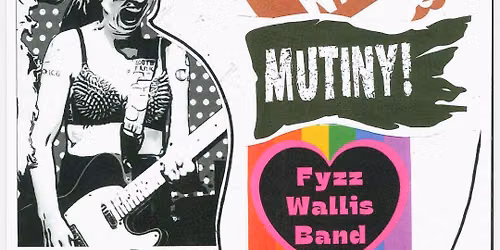 Fyzz Wallis Band, Matty G and Li'l Winter, Mutiny