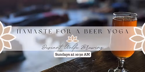 Namaste For a Beer Yoga at Deviant Wolfe Brewing