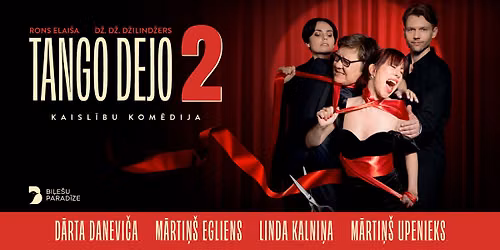 TANGO DEJO 2 | kaisl\u012bbu kom\u0113dija ar psiholo\u0123isku spriedzi | Talsos