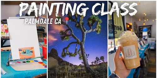 Painting Class In Palmdale CA \ud83c\udfa8\ud83d\udd8c (Beginner Friendly)