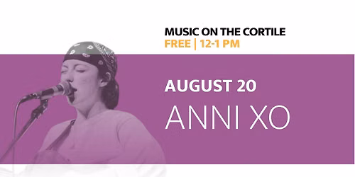 Music on the Cortile: anni xo
