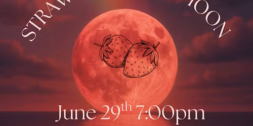Strawberry Full Moon Circle
