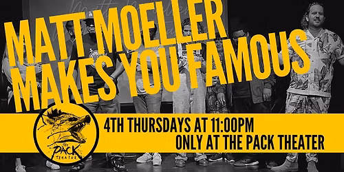 Matt Moeller Makes You Famous