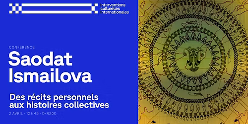 Conf\u00e9rence ICI - Saodat Ismailova