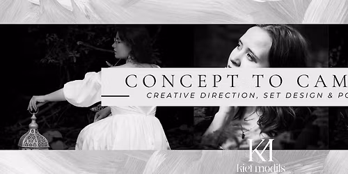 Concept to Camera: Creative Direction, Set Design & Posing Workshop