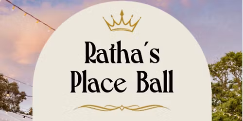 Ratha\u2019s place Ball