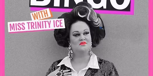 Drag Queen Bingo with Miss Trinity Ice