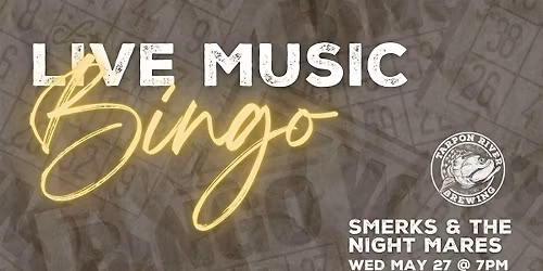 Live Music BINGO | Ft. Smerks & the Night Mares