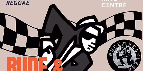 Rude & Reckless (Ska, 2-Tone, Reggae)