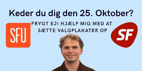 Hjælp med at hænge valgplakater op ✊🌱