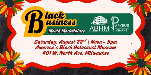 2nd Annual Black Business Month Marketplace @ ABHM!