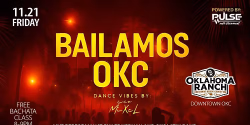 Bailamos OKC - Latin Event at Oklahoma Ranch